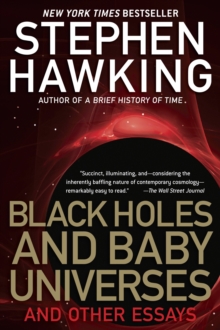 Image for Black Holes and Baby Universes and Other Essays: And Other Essays