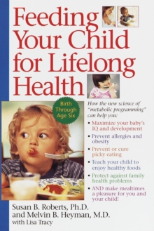 Image for Feeding Your Child for Lifelong Health: Birth Through Age Six