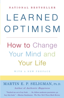 Image for Learned optimism: how to change your mind and your life