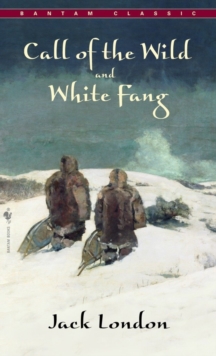 Image for The call of the wild and White Fang