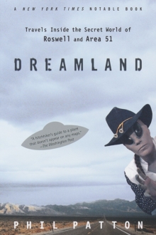 Image for Dreamland: Travels Inside the Secret World of Roswell and Area 51
