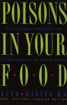 Image for Poisons in your food: the dangers you face and what you can do about them