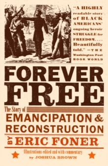 Image for Forever free: the story of emancipation and reconstruction