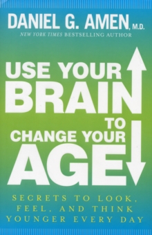 Image for USE YOUR BRAIN TO CHANGE YOUR AGE