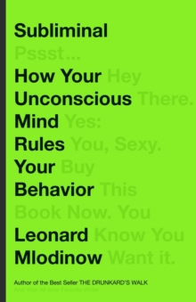 Image for Subliminal: the revolution of the new unconscious and what it teaches us about ourselves