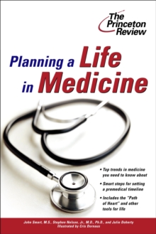 Image for Planning a Life in Medicine: Discover If a Medical Career is Right for You and Learn How to Make It Happen
