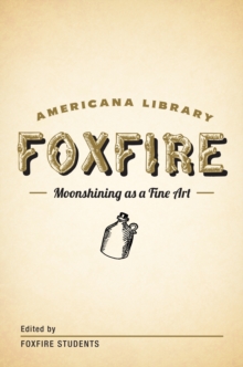 Image for Moonshining as a Fine Art: The Foxfire Americana Library (1)