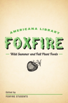 Image for Wild Summer and Fall Plant Foods: The Foxfire Americana Library (8)