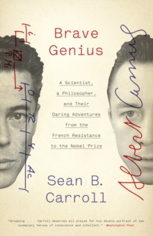Image for Brave genius: two remarkable friends and their unlikely journey from the French resistance to the Nobel prize