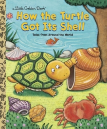 Image for How the turtle got its shell