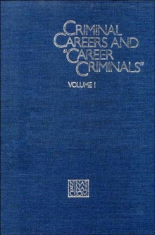 Image for Criminal Careers and "Career Criminals," : Volume I