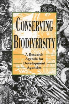 Image for Conserving Biodiversity : A Research Agenda for Development Agencies