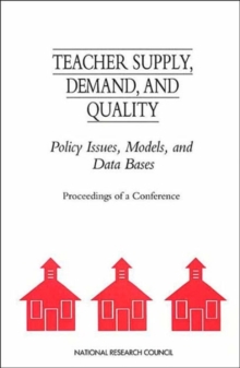 Image for Teacher Supply, Demand, and Quality : Policy Issues, Models, and Data Bases
