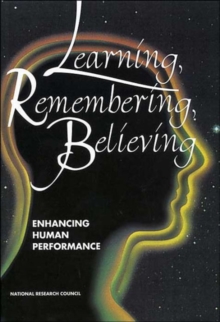 Image for Learning, Remembering, Believing : Enhancing Human Performance