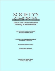 Image for Society's Choices : Social and Ethical Decision Making in Biomedicine