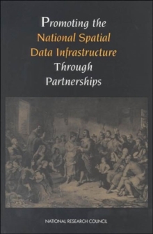 Image for Promoting the National Spatial Data Infrastructure Through Partnerships