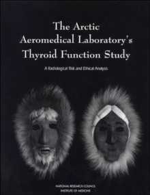 Image for The Arctic Aeromedical Laboratory's Thyroid Function Study