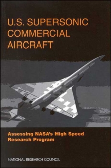 Image for U.S. Supersonic Commercial Aircraft : Assessing NASA's High Speed Research Program