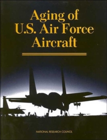 Image for Aging of U.S. Air Force Aircraft : Final Report