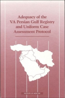 Image for Adequacy of the VA Persian Gulf Registry and Uniform Case Assessment Protocol