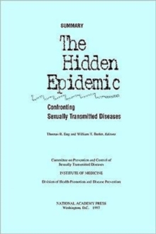Image for The Hidden Epidemic : Confronting Sexually Transmitted Diseases, Summary