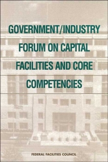 Image for Government/Industry Forum on Capital Facilities and Core Competencies