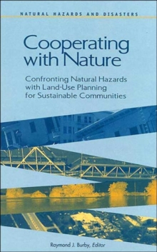 Image for Cooperating with Nature : Confronting Natural Hazards with Land-Use Planning for Sustainable Communities