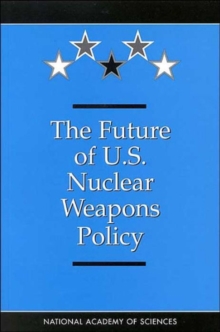 Image for The Future of U.S. Nuclear Weapons Policy