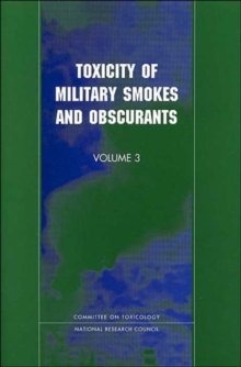 Image for Toxicity of Military Smokes and Obscurants : Volume 3