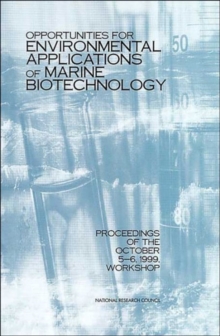 Image for Opportunities for Environmental Applications of Marine Biotechnology : Proceedings of the October 5-6, 1999, Workshop