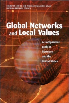 Image for Global Networks and Local Values : A Comparative Look at Germany and the United States