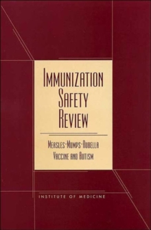Image for Immunization Safety Review : Measles, Mumps, Rubella, Vaccine and Autism