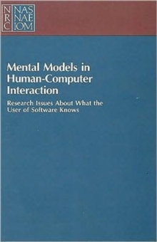 Image for Mental Models in Human-Computer Interaction : Research Issues About What the User of Software Knows