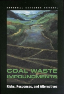 Image for Coal Waste Impoundments : Risks, Responses, and Alternatives