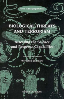 Image for Biological Threats and Terrorism : Assessing the Science and Response Capabilities, Workshop Summary