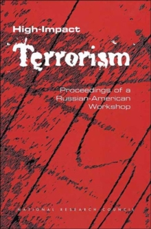 Image for High-Impact Terrorism : Proceedings of a Russian-American Workshop