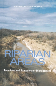 Image for Riparian Areas : Functions and Strategies for Management