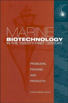 Image for Marine Biotechnology in the Twenty-First Century : Problems, Promise, and Products