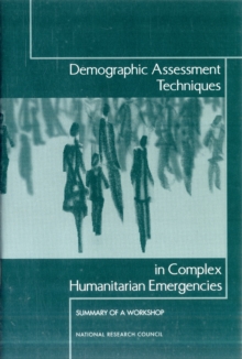 Image for Demographic Assessment Techniques in Complex Humanitarian Emergencies