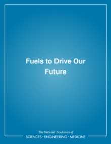 Fuels to Drive Our Future