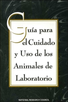 Image for Guide for the Care and Use of Laboratory Animals -Spanish Version