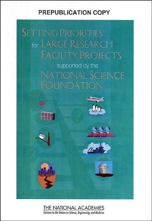 Image for Setting Priorities for Large Research Facility Projects Supported by the National Science Foundation