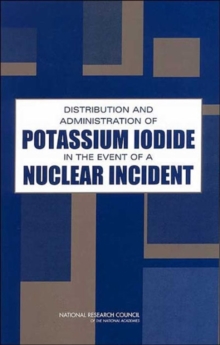 Image for Distribution and Administration of Potassium Iodide in the Event of a Nuclear Incident