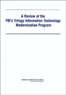 Image for A Review of the FBI's Trilogy Information Technology Modernization Program