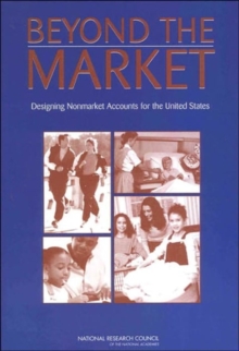 Image for Beyond the market  : designing nonmarket accounts for the United States