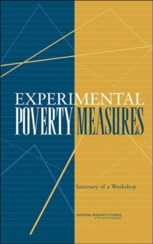 Image for Experimental Poverty Measures : Summary of a Workshop