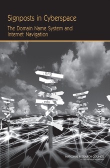 Image for Signposts in Cyberspace : The Domain Name System and Internet Navigation