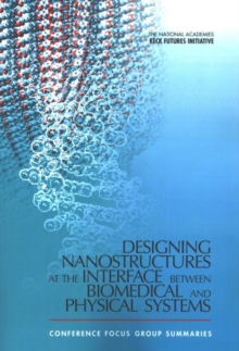 Image for Designing Nanostructures at the Interface between Biomedical and Physical Systems