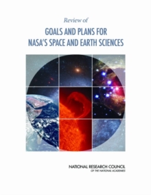 Image for Review of Goals and Plans for NASA's Space and Earth Sciences