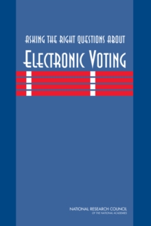 Asking the Right Questions About Electronic Voting